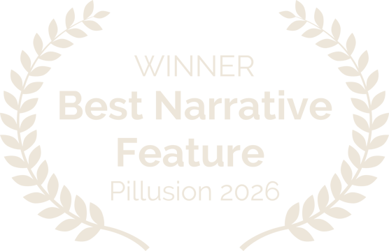 Winner, Best Narrative Feature, Pillusion 2026